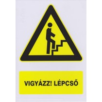 Vigyázz! Lépcső (fölfelé)