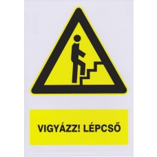 Vigyázz! Lépcső (fölfelé)