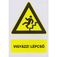 Vigyázz! Lépcső (lefelé)